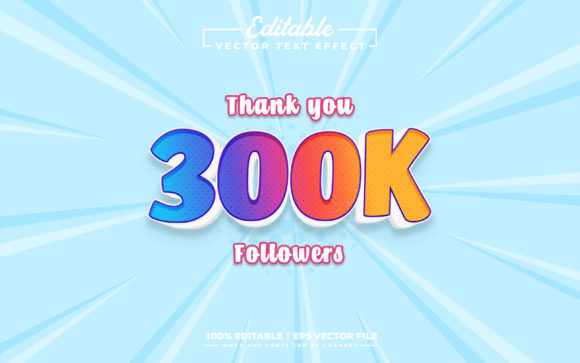 300k Follower 3D Editable Text Effect: A Game-Changer for Digital Creators